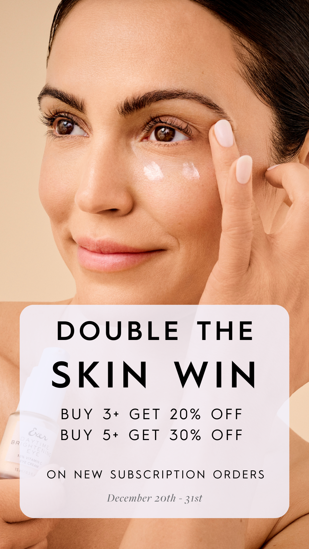 Double The Skin Win on New Subscription Orders